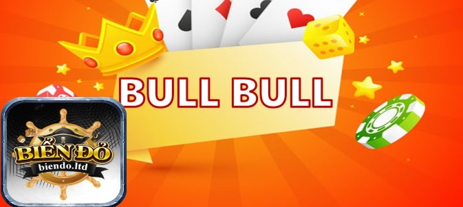 kinh nghiệm chơi bull bull mang lại hiệu quả cao tại biendo 