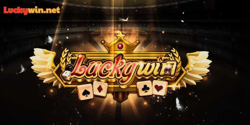 Luckywin net - Game bài đổi thưởng uy tín đỉnh cao